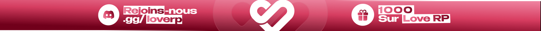 Love RP ➔ Nouveau SERVEUR